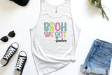 Bruh We Out-Teacher White Tank Top
