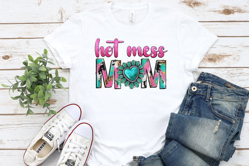 Hot Mess Mom-White T Shirt